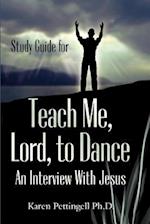 Study Guide for Teach Me, Lord, to Dance