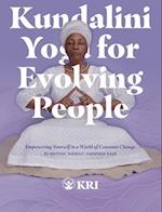 Kundalini Yoga for Evolving People