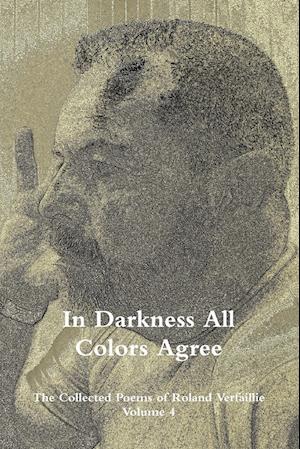 In Darkness All Colors Agree