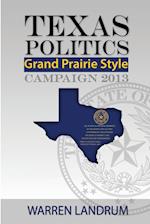 Texas Politics: Grand Prairie Style 