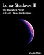 Lunar Shadows III