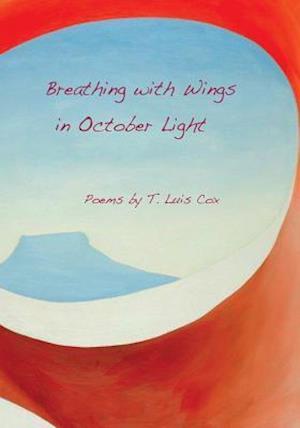 Breathing with Wings in October Light