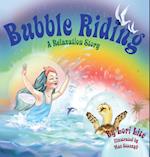 Bubble Riding