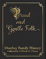 Proud and Gentle Folk Overbay Family History 