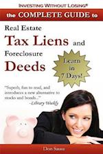 Complete Guide to Real Estate Tax Liens and Foreclosure Deeds