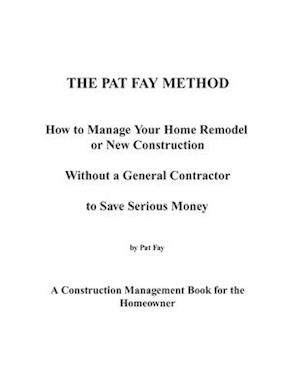 The Pat Fay Method.