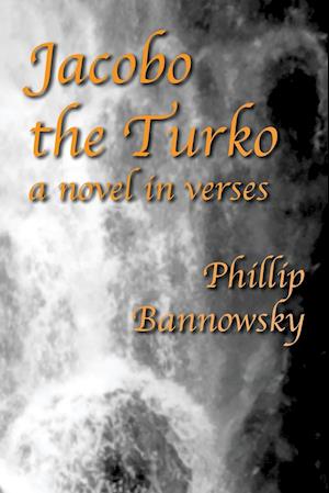 Jacobo the Turko: a novel in verses