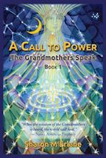 A Call to Power: The Grandmothers Speak 