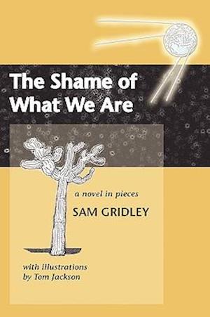 The Shame of What We Are