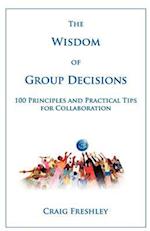The Wisdom of Group Decisions