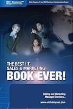 The Best I.T. Sales & Marketing BOOK EVER! - Selling and Marketing Managed Services