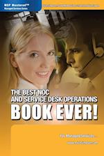 The Best Noc and Service Desk Operations Book Ever! for Managed Services