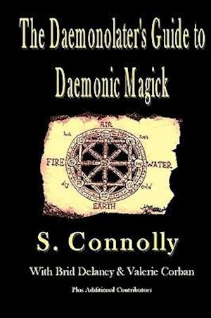 The Daemonolater's Guide to Daemonic Magick