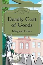 Deadly Cost of Goods