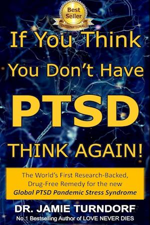 If You Think You Don't Have PTSD - Think Again