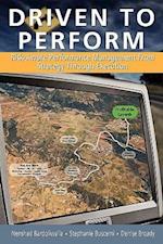 Driven to Perform: Risk-Aware Performance Management from Strategy Through Execution 