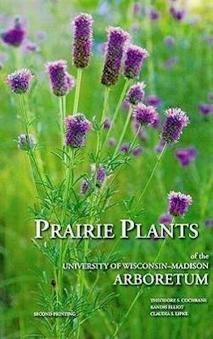 PRAIRIE PLANTS OF THE UNIV OF