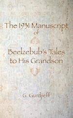 The 1931 Manuscript of Beelzebub's Tales to His Grandson