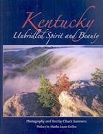 Kentucky Unbridled Spirit and Beauty