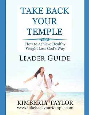 Take Back Your Temple Leader Guide