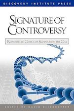 Signature of Controversy: Responses to Critics of Signature in the Cell 