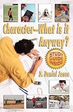 Character, What Is It Anyway?