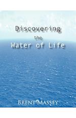 Discovering the Water of Life