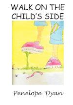 Walk On The Child's Side