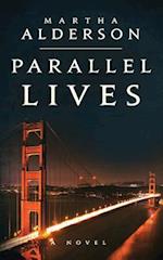 Parallel Lives ((a Novel))
