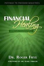 Financial Healing - Spiritual Foundations