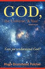 God, the Universe, & You! Second Edition