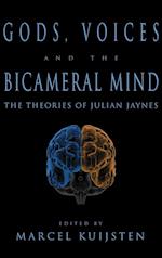 Gods, Voices, and the Bicameral Mind