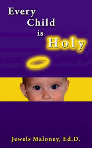 Every Child is Holy