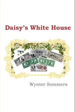 Daisy's White House