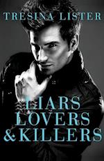 Liars, Lovers & Killers 