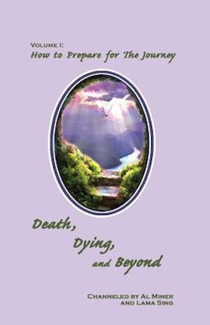 Death, Dying, and Beyond