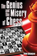 The Genius and the Misery of Chess