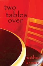 Two Tables Over