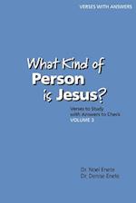 What Kind of Person Is Jesus? (Number 3)