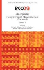 Emergence: Complexity & Organization 2006 Anuual 