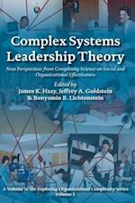 Complex Systems Leadership Theory: New Perspectives from Complexity Science on Social and Organizational Effectiveness 