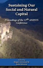 Sustaining Our Social and Natural Captial: Proceedings of the 12th Anzsys Conference 
