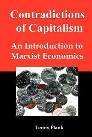 Contradictions of Capitalism: An Introduction to Marxist Economics