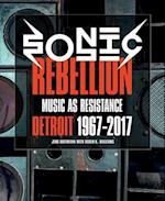 Sonic Rebellion - Music as Resistance