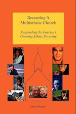 Becoming A Multiethnic Church