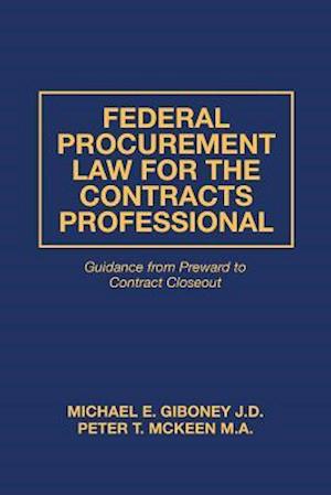 Federal Procurement Law for the Contracts Professional