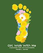 Girl, Walk with Me
