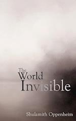 The World Invisible