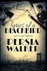 Lyrics of a Blackbird: A Jazz Age Mystery 