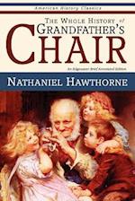 The Whole History of Grandfather's Chair - True Stories from New England History